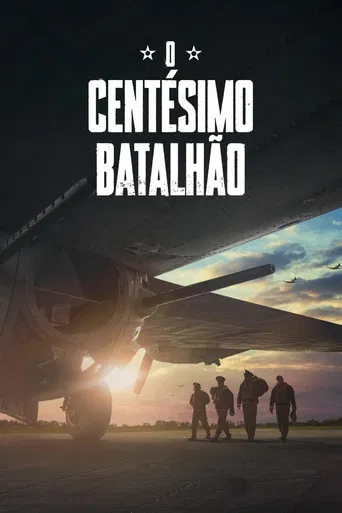Pôster de O Centésimo Batalhão