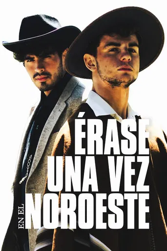 Pôster de Érase Una Vez en el Noroeste