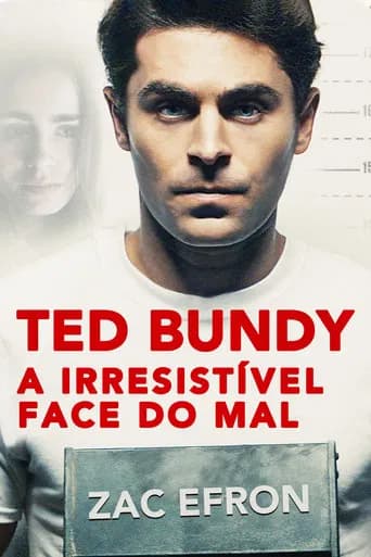 Pôster de Ted Bundy: A Irresistível Face do Mal