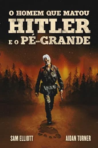 Pôster de O Homem que Matou Hitler e Depois o Pé Grande