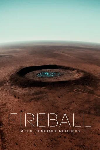Pôster de Fireball: Mitos, Cometas e Meteoros