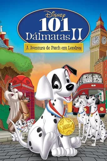Pôster de 101 Dálmatas II: A Aventura de Patch em Londres