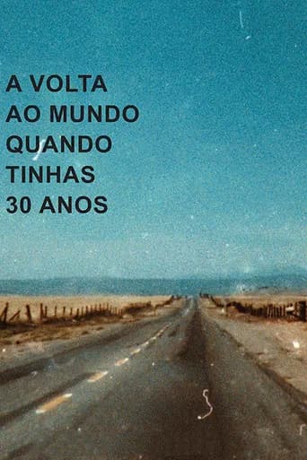 Pôster de A Volta ao Mundo Quando Tinhas 30 Anos