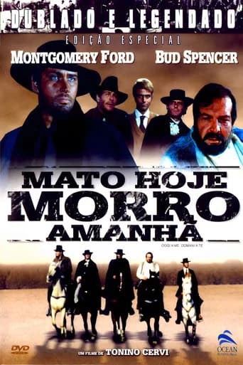 Pôster de Mato Hoje, Morro Amanhã