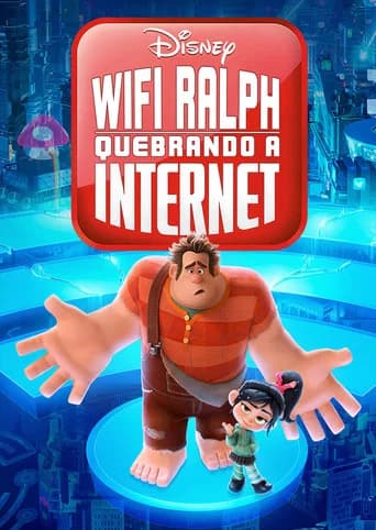 Pôster de WiFi Ralph: Quebrando a Internet