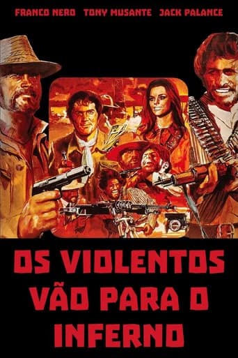 Pôster de Os Violentos Vão para o Inferno