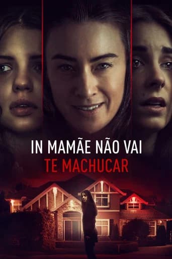 Pôster de In Mamãe Não Vai Te Machucar